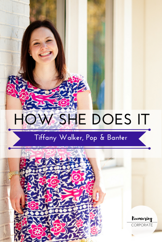 Tiffany Walker, Pop &amp; Banter